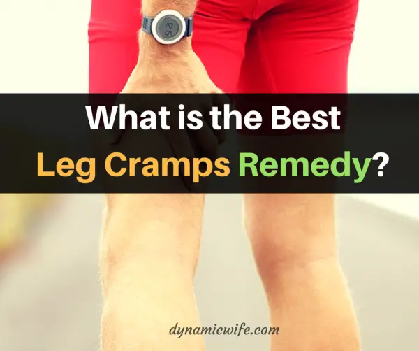 What Is The Best Leg Cramps Remedy?